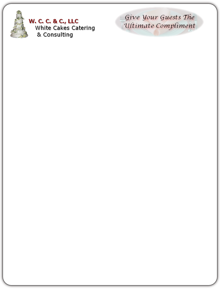 Give Your Guests The
Ultimate Compliment